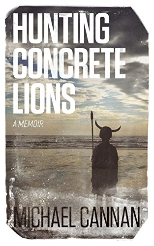 Imagen de archivo de Hunting Concrete Lions a la venta por SecondSale