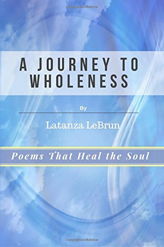 9780692895603: A Journey to Wholeness: Poems that Heal the Soul