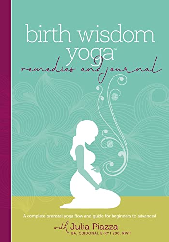 Imagen de archivo de Birth Wisdom Yoga Remedies & Journal: A Complete Prenatal Yoga Flow and Guide for the Beginner to Advanced a la venta por BooksRun