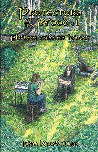 9780692900659: Protectors of The Wood #1: Phoebe Comes Home (1)