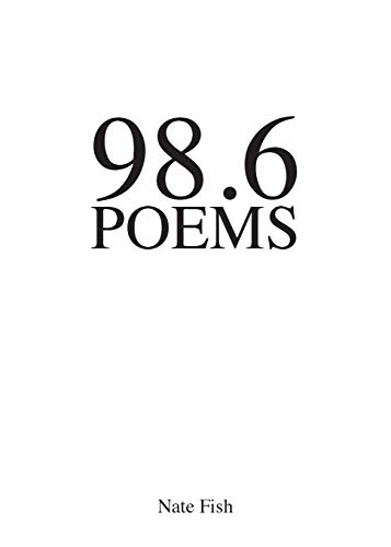 9780692901809: 98.6 Poems