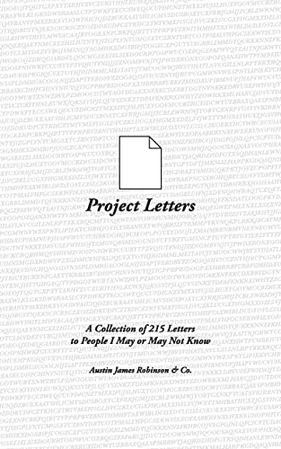 Stock image for Project Letters: A Collection of 215 Letters to People I May or May Not Know for sale by Lucky's Textbooks