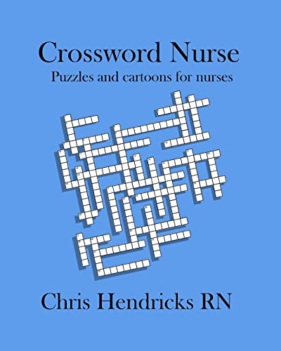 9780692903759: Crossword Nurse: Puzzles and cartoons for nurses