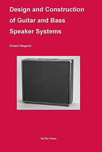 Stock image for Design and Construction of Guitar and Bass Speaker Systems for sale by GF Books, Inc.