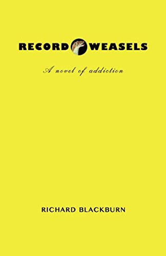 Stock image for Record Weasels: A novel of addiction for sale by HPB-Emerald