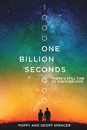 Beispielbild fr One Billion Seconds: There's Still Time to Discover Love zum Verkauf von SecondSale