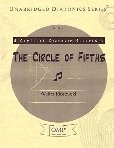 

The Circle of Fifths: A Complete Diatonic Reference for Music