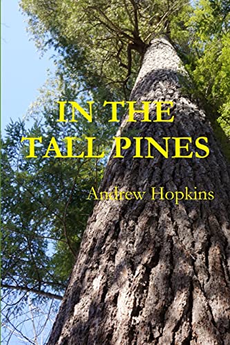 Stock image for IN THE TALL PINES for sale by Better World Books