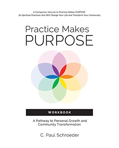 9780692914106: Practice Makes PURPOSE Workbook: A Pathway to Personal Growth and Community Transformation