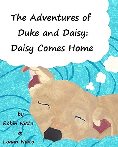 Beispielbild fr The Adventures of Duke and Daisy: Daisy Comes Home (Volume 1) zum Verkauf von SecondSale