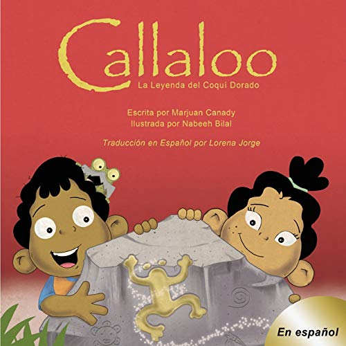 9780692915554: Callaloo: La Leyenda del Coqu Dorado (Spanish Edition)