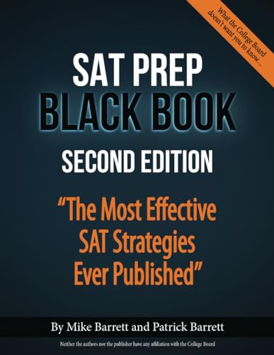 Beispielbild fr SAT Prep Black Book: The Most Effective SAT Strategies Ever Published zum Verkauf von BooksRun