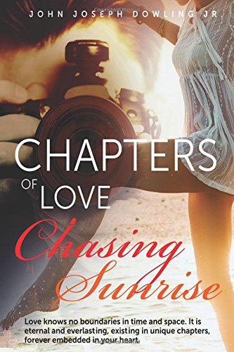 Beispielbild fr Chapters Of Love: Chasing Sunrise zum Verkauf von ThriftBooks-Dallas