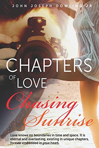 Imagen de archivo de Chapters Of Love: Chasing Sunrise a la venta por ThriftBooks-Dallas