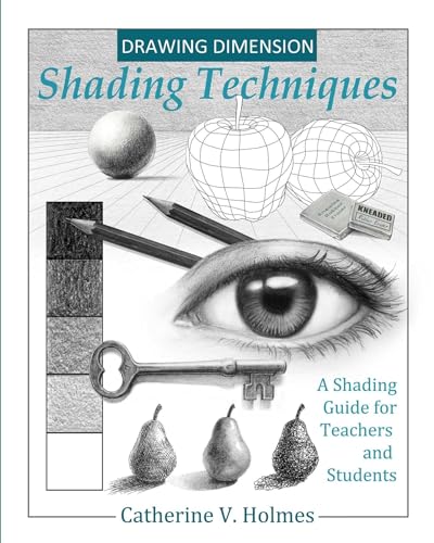 Beispielbild fr Drawing Dimension - Shading Techniques: A Shading Guide for Teachers and Students: 4 (How to Draw Cool Stuff) zum Verkauf von AwesomeBooks