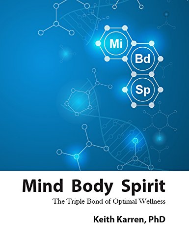 Beispielbild fr Mind Body Spirit: The Triple Bond of Optimal Wellness zum Verkauf von Better World Books