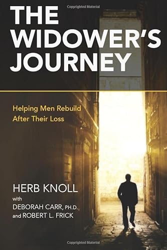 Imagen de archivo de The Widower's Journey: Helping Men Rebuild After Their Loss a la venta por Books for Life