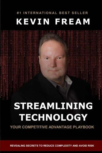 Stock image for Revealing Secrets to Streamlining Technology: What Every Business Owner Must Know to Compete for sale by HPB-Red
