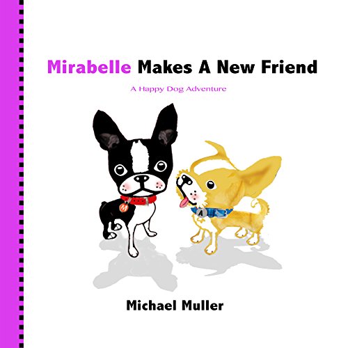 Beispielbild fr Mirabelle Makes A New Friend zum Verkauf von Better World Books