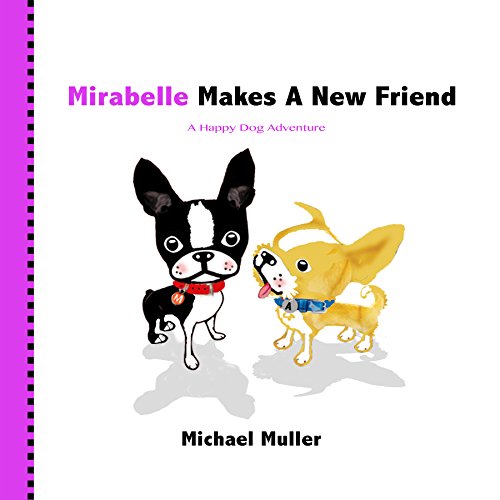 9780692923276: Mirabelle Makes A New Friend