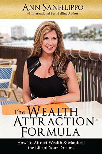 Stock image for The Wealth Attraction Formula: How To Create Wealth & Manifest The Life of Your Dreams for sale by HPB-Diamond