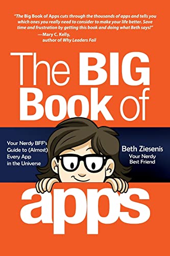 Beispielbild fr The Big Book of Apps: Your Nerdy BFF's Guide to (Almost) Every App in the Universe zum Verkauf von BookHolders