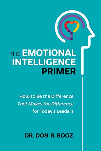 Beispielbild fr The Emotional Intelligence Primer: How to Be the Difference That Makes the Difference for Today's Leaders zum Verkauf von Wonder Book