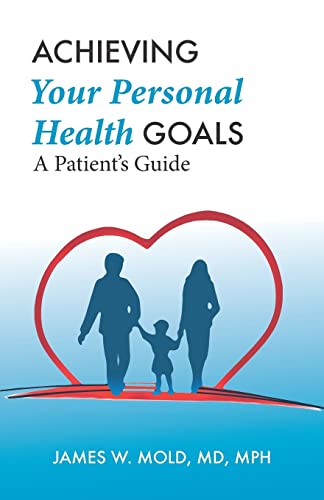 Beispielbild fr Achieving Your Personal Health Goals: A Patient's Guide zum Verkauf von HPB-Emerald