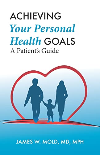 Stock image for Achieving Your Personal Health Goals: A Patient's Guide for sale by HPB-Red