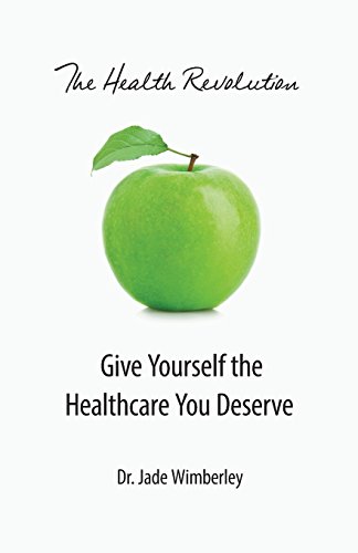 Beispielbild fr The Health Revolution: Give Yourself the Healthcare You Deserve zum Verkauf von BooksRun