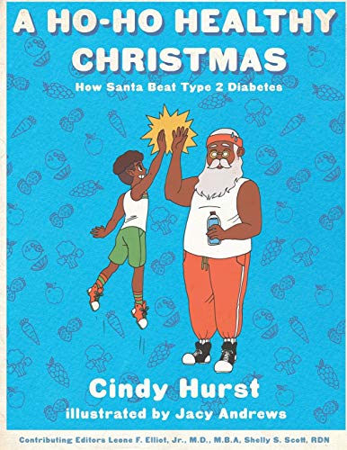 Imagen de archivo de A Ho-Ho Healthy Christmas: How Santa beat Type 2 Diabetes a la venta por Chiron Media