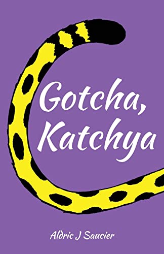 Stock image for Gotcha, Katchya [Soft Cover ] for sale by booksXpress