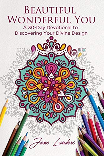 Stock image for Beautiful Wonderful You: A 30-Day Devotional to Discover Your Divine Design for sale by GF Books, Inc.
