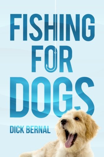 Imagen de archivo de Fishing For Dogs a la venta por SecondSale