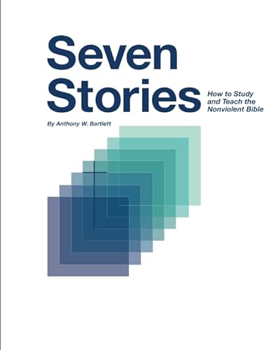 9780692931943: Seven Stories: How to Study and Teach the Nonviolent Bible