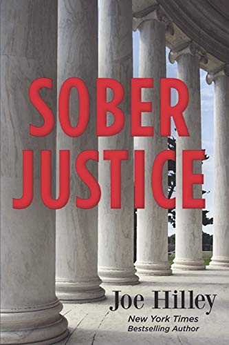 9780692932063: Sober Justice (Mike Connolly Mystery)
