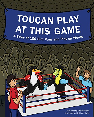Stock image for Toucan Play at This Game: A Story of 100 Bird Puns & Play on Words for sale by HPB-Emerald