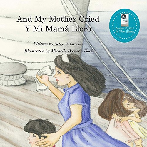 Stock image for And My Mother Cried: Y Mi Mamá Llor for sale by Half Price Books Inc.