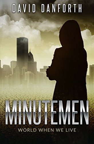 Stock image for Minutemen: World When We Live: Volume 2 (The Guardians of Time) for sale by Revaluation Books