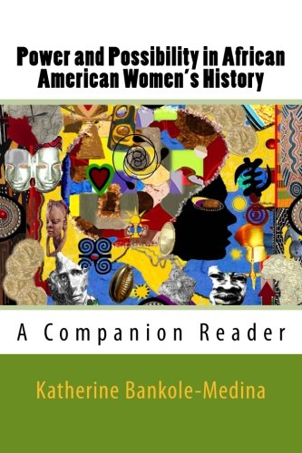 Stock image for Power and Possibility in African American Women's History: A Companion Reader for sale by ThriftBooks-Dallas