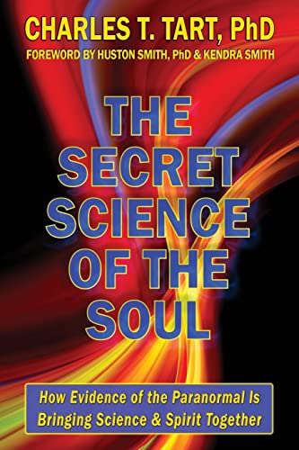 Beispielbild fr The Secret Science of the Soul: How Evidence of the Paranormal is Bringing Science & Spirit Together zum Verkauf von Russell Books