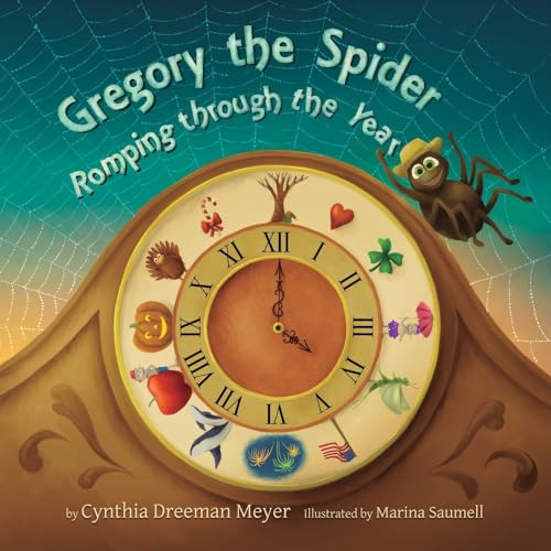 Stock image for Gregory the Spider : Romping Through the Year for sale by Better World Books: West