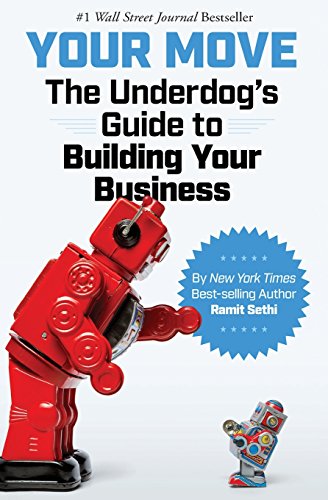 Stock image for Your Move: The Underdog's Guide to Building Your Business for sale by ThriftBooks-Dallas