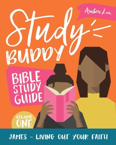 Stock image for Study Buddy Bible Study Guide: James - Living Out Your Faith for sale by ThriftBooks-Atlanta