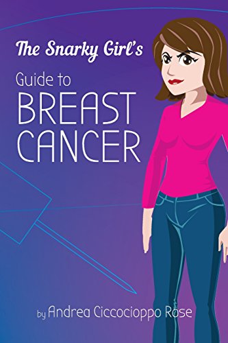 Beispielbild fr The Snarky Girl's Guide to Breast Cancer zum Verkauf von Wonder Book