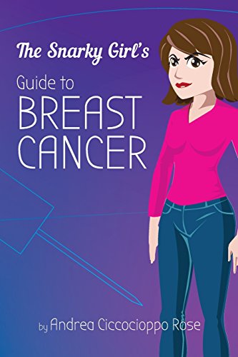 Imagen de archivo de The Snarky Girl's Guide to Breast Cancer a la venta por Wonder Book