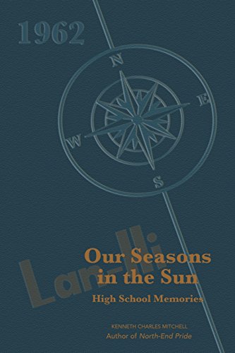 Stock image for Our Seasons in the Sun: High School Memories for sale by Lakeside Books