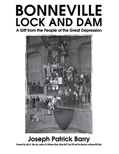 9780692947517: Bonneville Lock and Dam: A Gift from the People of the Great Depression