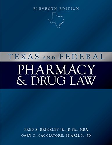 Stock image for Texas and Federal Pharmacy and Drug Law - 11th Edition (2018) for sale by BooksRun