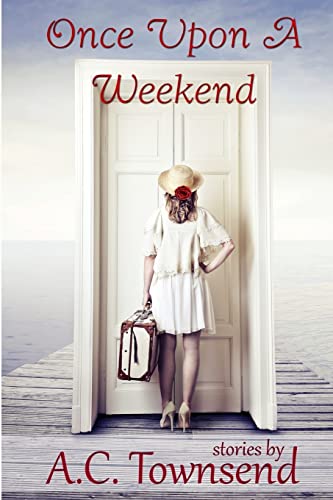 9780692952849: Once Upon A Weekend
